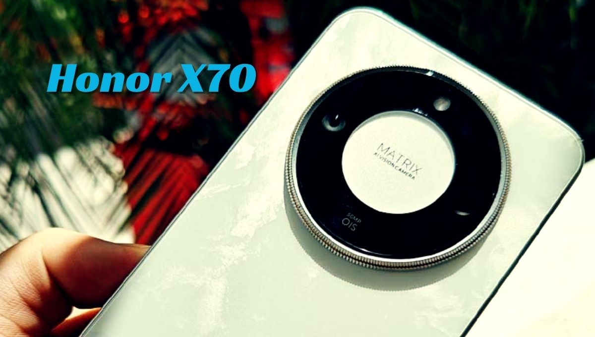 Honor X70: वो दमदार स्मार्टफोन जिसकी हर झलक में छुपा है एक नया अनुभव