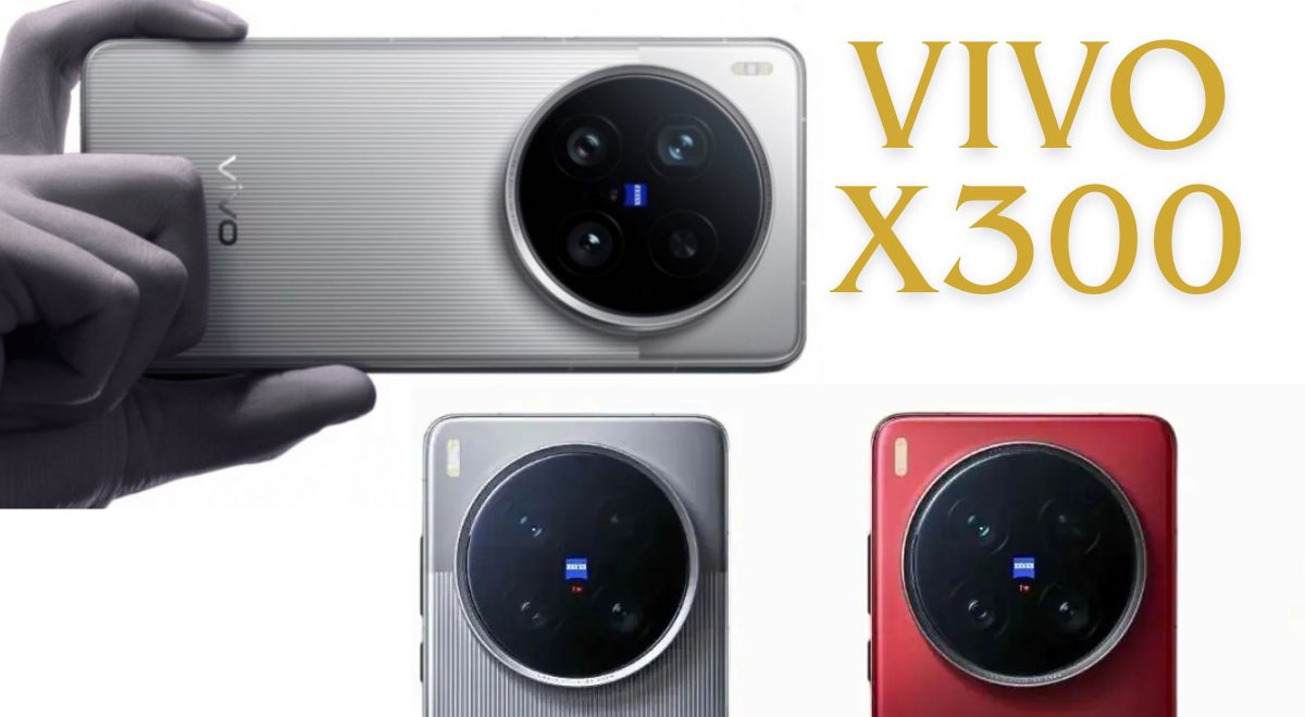 Vivo X300: नया स्मार्टफोन जो आपके दिल को छू लेगा