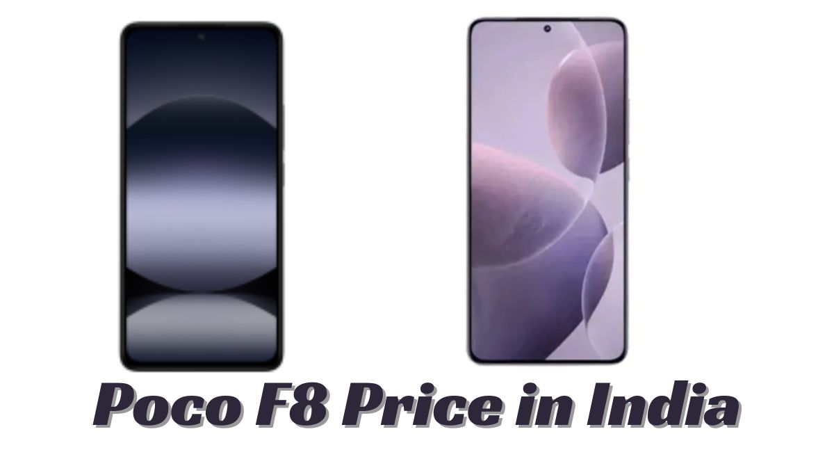 Poco F8 Price in India: दमदार फीचर्स के साथ नई पहचान